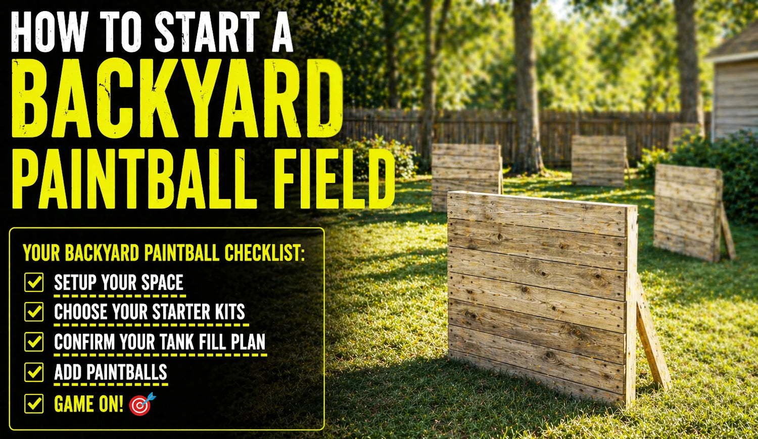How to Start a Backyard Paintball Field